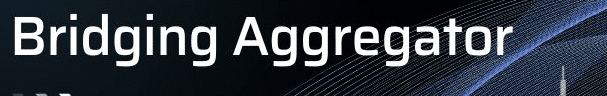 What is Bridging Aggregator?