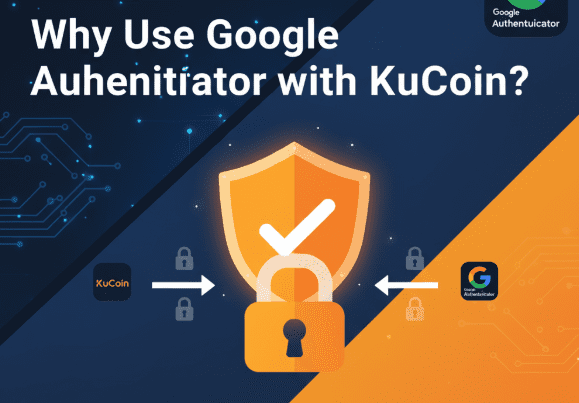 Why Use Google Authenticator with KuCoin?