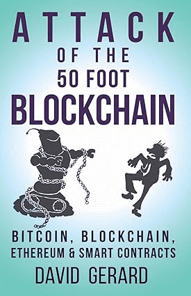 Attack of the 50 Foot Blockchain by David Gerard